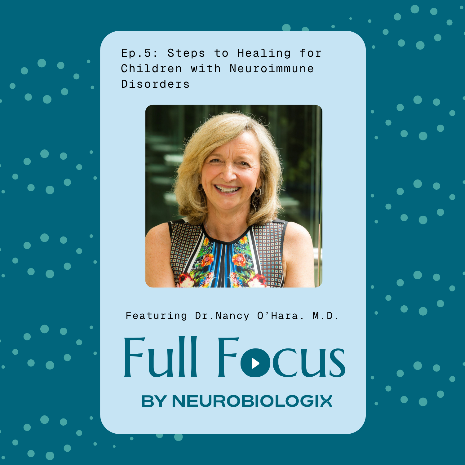 Ep.5: Steps to Healing for Children with Neuroimmune Disorders